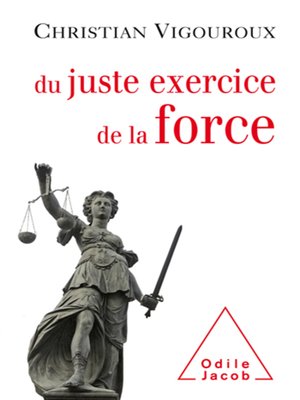 cover image of Du juste exercice de la force